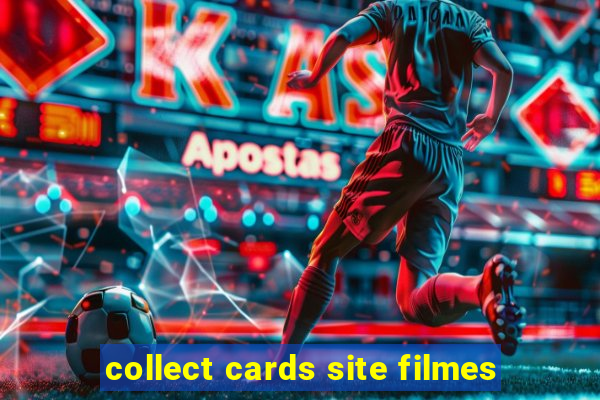 collect cards site filmes